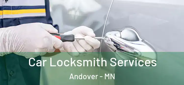 Car Locksmith Services Andover - MN