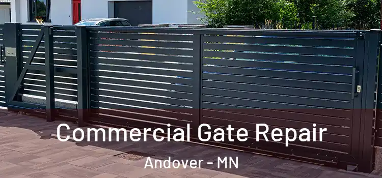 Commercial Gate Repair Andover - MN