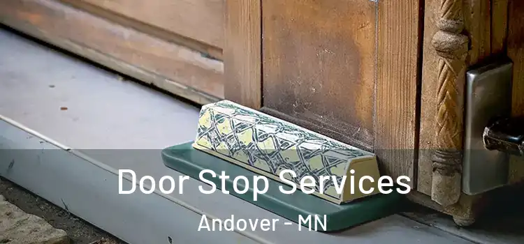 Door Stop Services Andover - MN