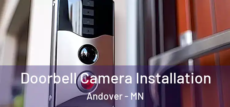  Doorbell Camera Installation Andover - MN