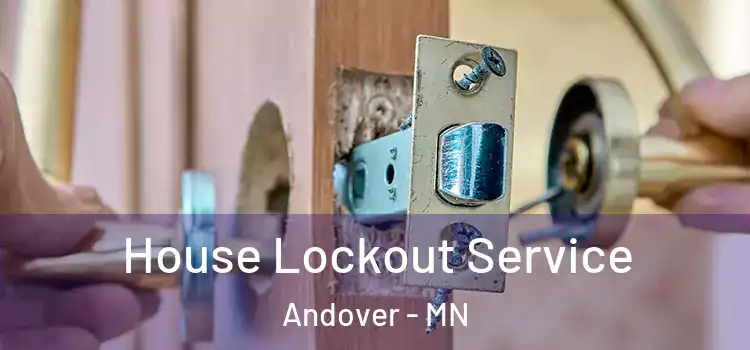 House Lockout Service Andover - MN